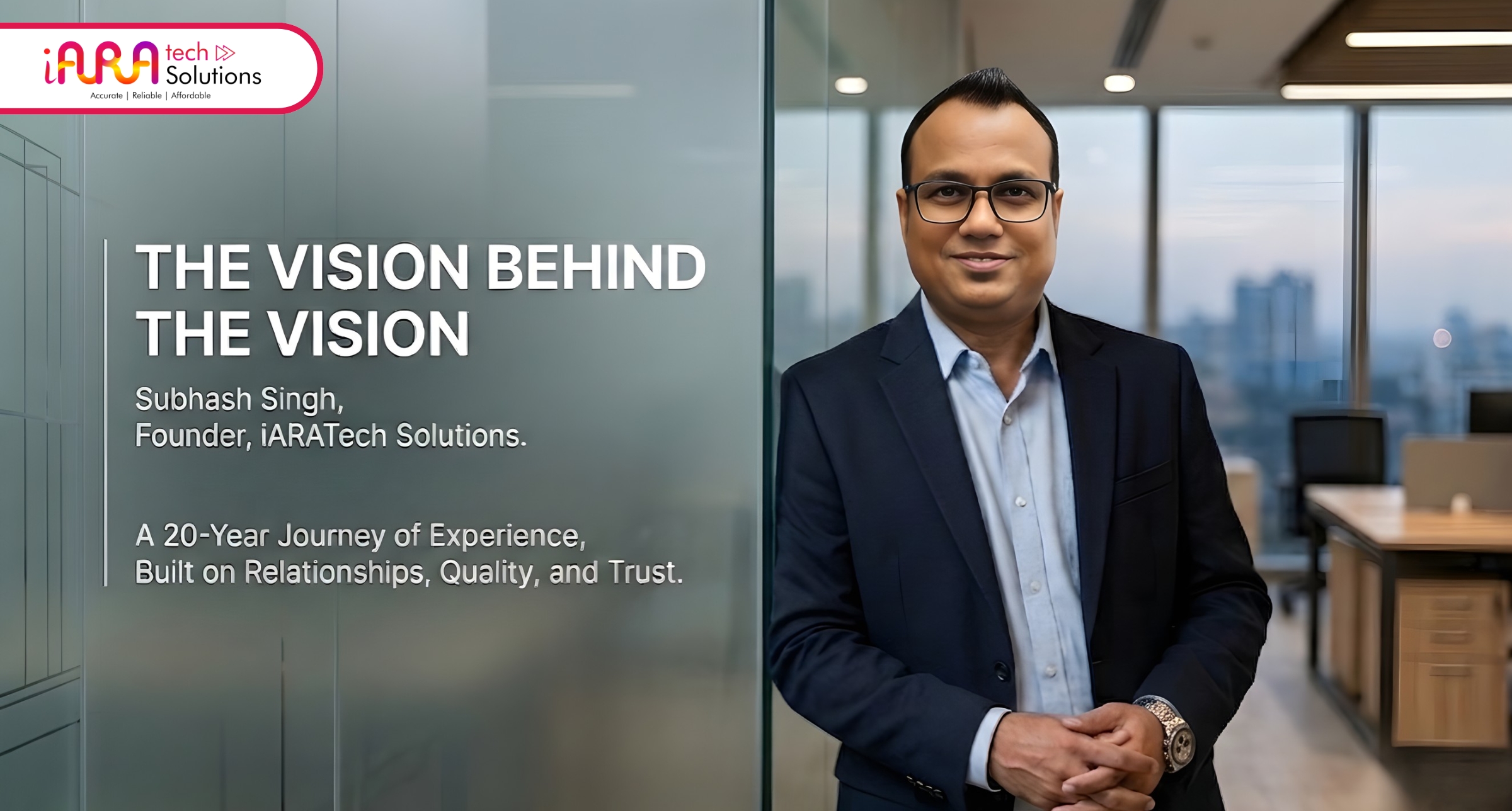 The Vision Behind the Vision